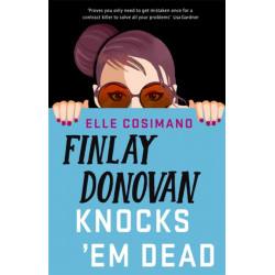 Finlay Donovan Knocks 'Em Dead: The funniest murder-mystery thriller of 2022!