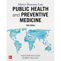 Maxcy-Rosenau-Last Public Health and Preventive Medicine: Sixteenth Edition
