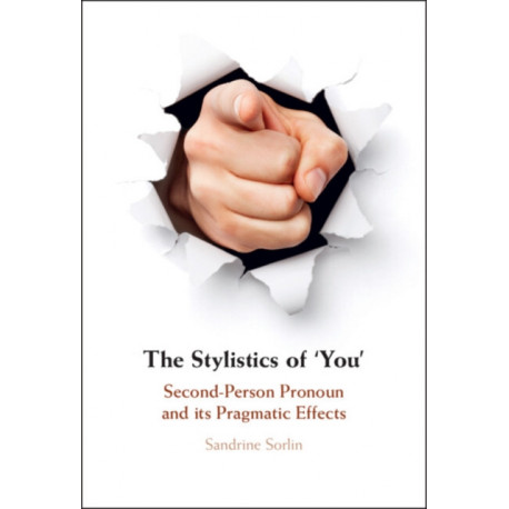 The Stylistics of ‘You': Second-Person Pronoun and its Pragmatic Effects