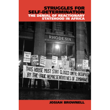 Struggles for Self-Determination: The Denial of Reactionary Statehood in Africa