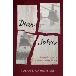 Dear John: Love and Loyalty in Wartime America