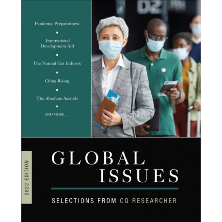 Global Issues 2022 Edition: Selections from CQ Researcher
