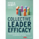 Collective Leader Efficacy: Strengthening Instructional Leadership Teams