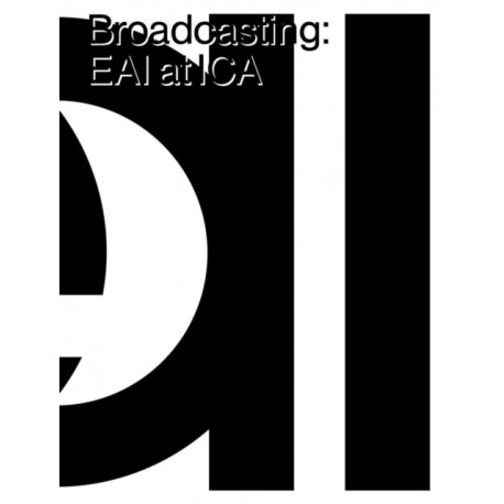Broadcasting: EAI at ICA