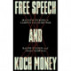 Free Speech and Koch Money: Manufacturing a Campus Culture War
