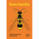Insectpedia: A Brief Compendium of Insect Lore