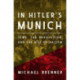 In Hitler's Munich: Jews, the Revolution, and the Rise of Nazism