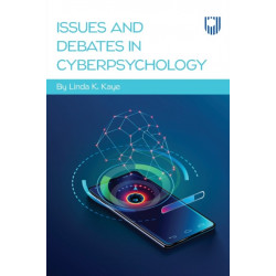 Issues and Debates in Cyberpsychology