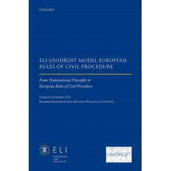 ELI – Unidroit Model European Rules of Civil Procedure: From Transnational Principles to European Rules of Civil Procedure