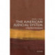 The American Judicial System: A Very Short Introduction