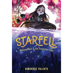Starfell -2: Willow Moss & the Forgotten Tale