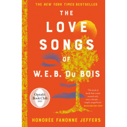 The Love Songs of W.E.B. Du Bois
