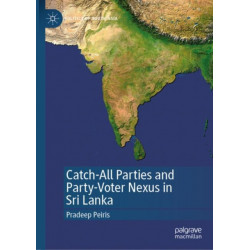 Catch-All Parties and Party-Voter Nexus in Sri Lanka