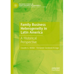 Family Business Heterogeneity in Latin America: A Historical Perspective