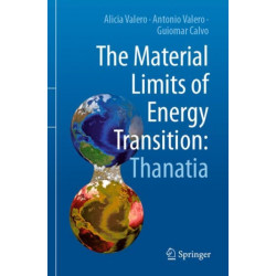 The Material Limits of Energy Transition: Thanatia