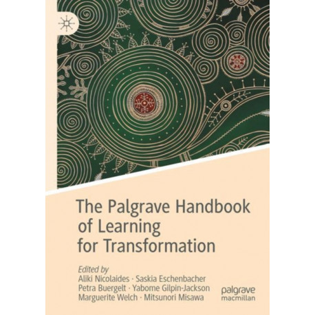 The Palgrave Handbook of Learning for Transformation