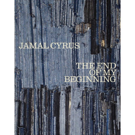 Jamal Cyrus: The End of My Beginning
