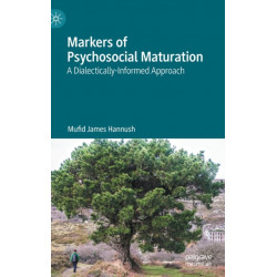 Markers of Psychosocial Maturation: A Dialectically-Informed Approach