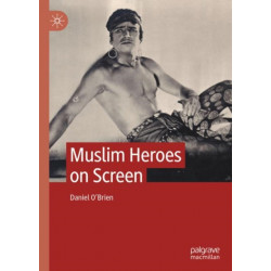 Muslim Heroes on Screen