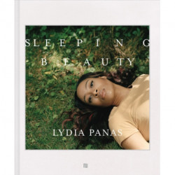Lydia Panas: Sleeping Beauty