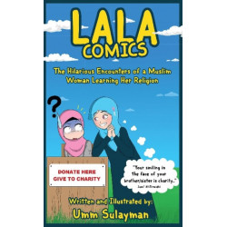 LALA COMICS: The Hilarious Encounters of a Muslim Woman Learning Her Religion