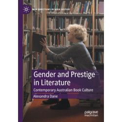 Gender and Prestige in Literature: Contemporary Australian Book Culture