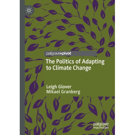 The Politics of Adapting to Climate Change