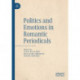 Politics and Emotions in Romantic Periodicals