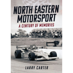 North Eastern Motorsport: A Century of Memories