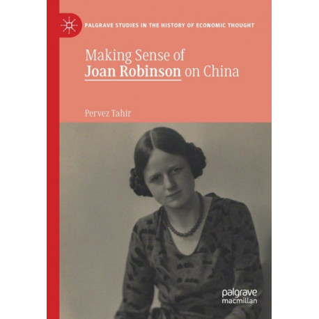 Making Sense of Joan Robinson on China
