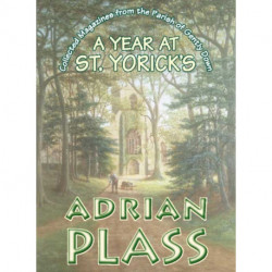 A Year at St. Yoricks: Collected Magazines from the Parish of Gently Down