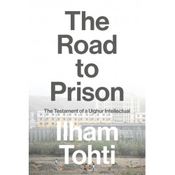 We Uyghurs Have No Say: An Imprisoned Writer Speaks