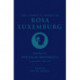 The Complete Works of Rosa Luxemburg Volume IV: Political Writings 2, On Revolution 1906-1909