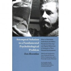 Attempted Solution to a Fundamental Psychobiological Problem: How to Determine Individual and Milieu Parameters from Species-Typical Behaviour of Animals in Their Natural Environments. (Scientia Danica)