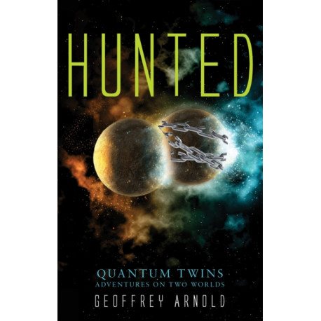 Hunted: Quantum Twins, Adventures on Two Worlds