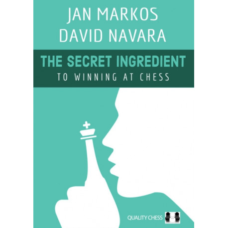 The Secret Ingredient: To Winning at Chess