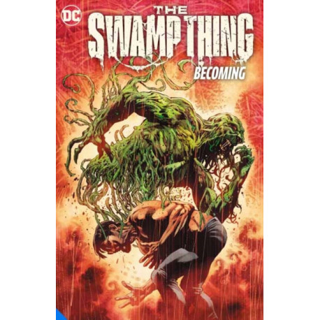 The Swamp Thing Volume 1: Becoming