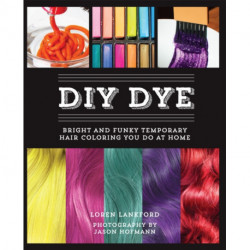 DIY Dye: Bright and Funky Temporary Hair Coloring You Do at Home
