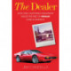 The Dealer: How One California Dealership Fueled the Rise of Ferrari Cars in America