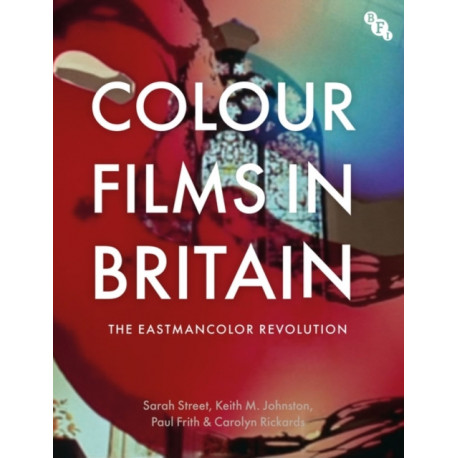 Colour Films in Britain: The Eastmancolor Revolution