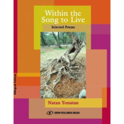 Within the Song to Live: Selected Poems