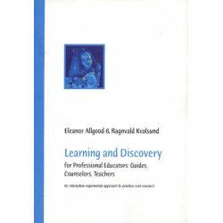Learning & Discovery: For Professional Educators, Guides, Counselors, Teachers