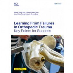 Learning from Failures in Orthopedic Trauma: Key Points for Success