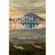 North of Familiar: A Woman's Story of Homesteading & Adventure in the Canadian Wilderness