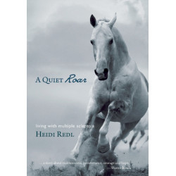 A Quiet Roar: Living with Multiple Sclerosis