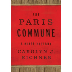 The Paris Commune: A Brief History