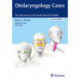 Otolaryngology Cases: The University of Cincinnati Clinical Portfolio