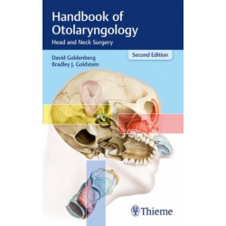 Handbook of Otolaryngology: Head and Neck Surgery