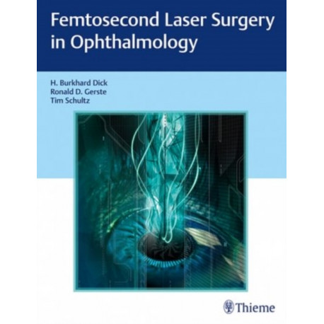 Femtosecond Laser Surgery in Ophthalmology