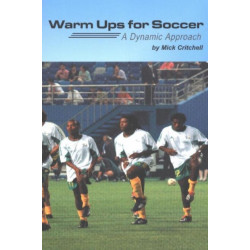 Warm Ups For Soccer: A Dynamic Approach